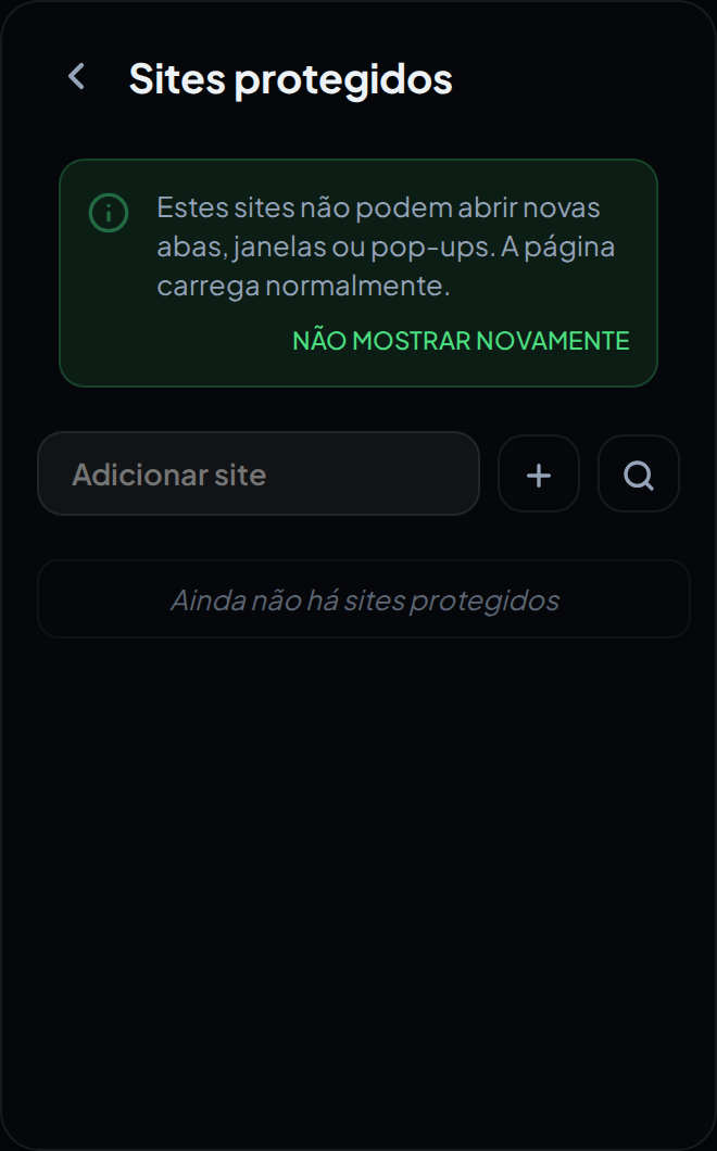 A tela de Sites protegidos no popup, com o aviso explicativo e o campo para adicionar um site.