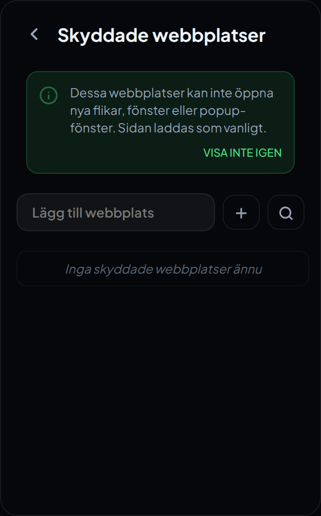 Skärmen Skyddade webbplatser i tilläggets fönster, med förklaringsbanderollen och fältet för att lägga till en webbplats.